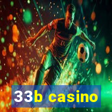 33b casino